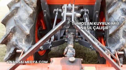 Tümosan Kuyruk Mili Nasıl Çalışır?