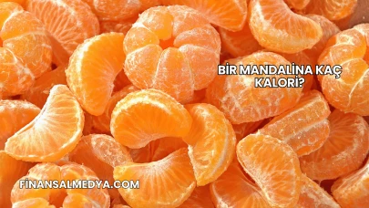 Bir Mandalina Kaç Kalori?