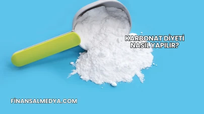 Karbonat Diyeti Nasıl Yapılır?