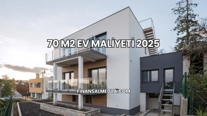 70 M2 Ev Maliyeti 2025