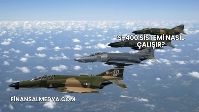 S-400 Sistemi Nasıl Çalışır?