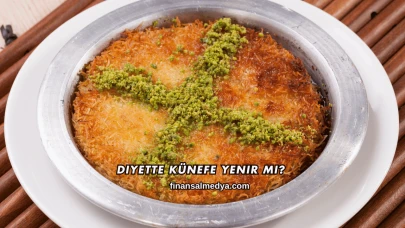 Diyette Künefe Yenir mi?