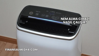 Nem Alma Cihazı Nasıl Çalışır?