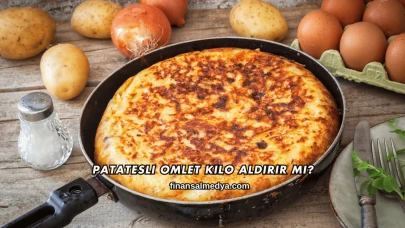 Patatesli Omlet Kilo Aldırır mı?