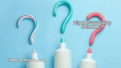 Diş Macunu Oruç Bozar mı?