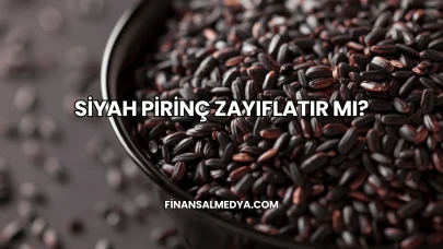 Siyah Pirinç Zayıflatır mı?