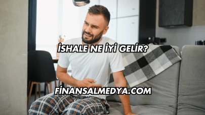 İshale Ne İyi Gelir?