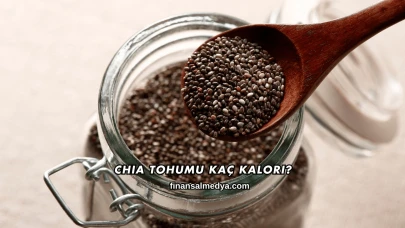 Chia Tohumu Kaç Kalori?
