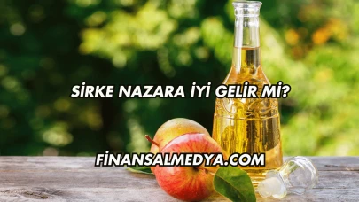 Sirke Nazara İyi Gelir mi?