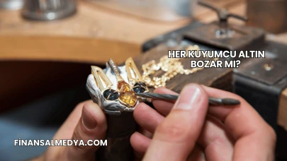 Her Kuyumcu Altın Bozar mı?