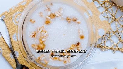 Diyette Yarma Yenir mi?