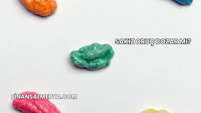 Sakız Oruç Bozar mı?