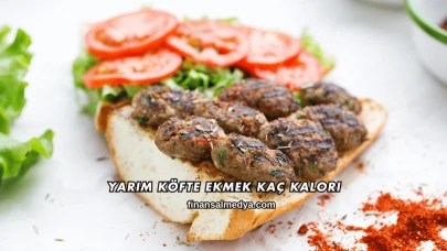 Yarım Köfte Ekmek Kaç Kalori