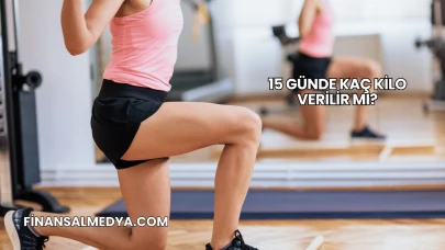 15 Günde Kaç Kilo Verilir mi?