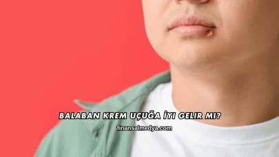 Balaban Krem Uçuğa İyi Gelir mi?