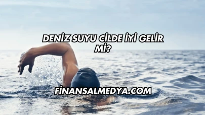 Deniz Suyu Cilde İyi Gelir mi?
