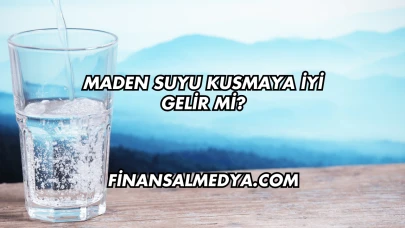 Maden Suyu Kusmaya İyi Gelir mi?