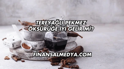 Tereyağlı Pekmez Öksürüğe İyi Gelir mi?