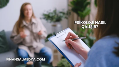 Psikoloji Nasıl Çalışır?