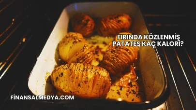 Fırında Közlenmiş Patates Kaç Kalori?