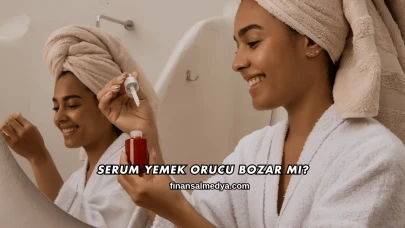 Serum Yemek Orucu Bozar mı?