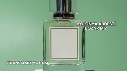 Kolonya Abdesti Bozar mı?