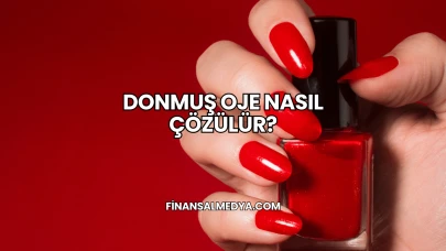 Donmuş Oje Nasıl Çözülür?