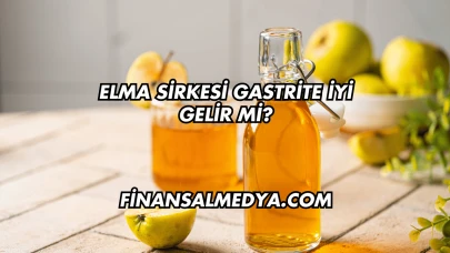 Elma Sirkesi Gastrite İyi Gelir mi?