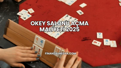 Okey Salonu Açma Maliyeti 2025