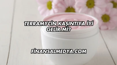 Terramycin Kaşıntıya İyi Gelir mi?