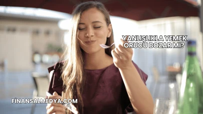 Yanlışlıkla Yemek Orucu Bozar mı?