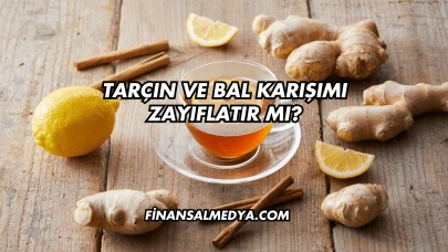 Tarçın ve Bal Karışımı Zayıflatır mı?