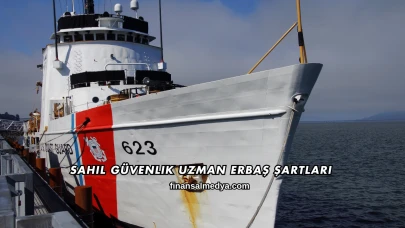 Sahil Güvenlik Uzman Erbaş Şartları