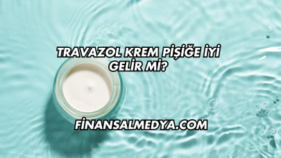 Travazol Krem Pişiğe İyi Gelir mi?