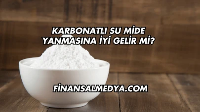 Karbonatlı Su Mide Yanmasına İyi Gelir mi?