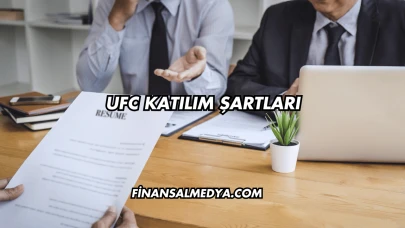 UFC Katılım Şartları