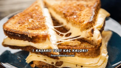 1 Kaşarlı Tost Kaç Kalori?