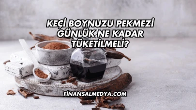 Keçi Boynuzu Pekmezi Günlük Ne Kadar Tüketilmeli?