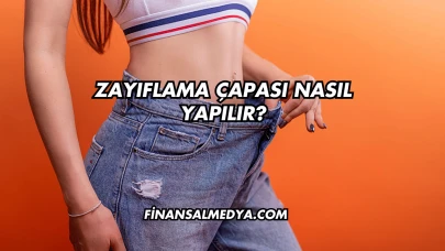 Zayıflama Çapası Nasıl Yapılır?