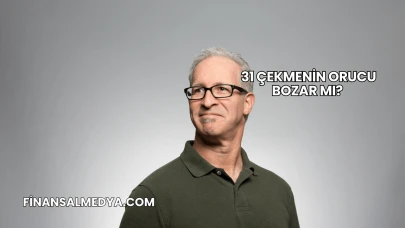 31 Çekmenin Orucu Bozar mı?