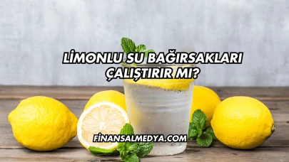 Limonlu Su Bağırsakları Çalıştırır mı?