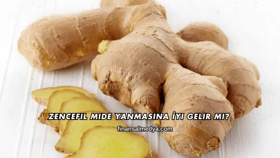 Zencefil Mide Yanmasına İyi Gelir mi?
