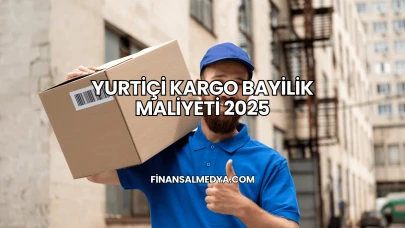 Yurtiçi Kargo Bayilik Maliyeti 2025