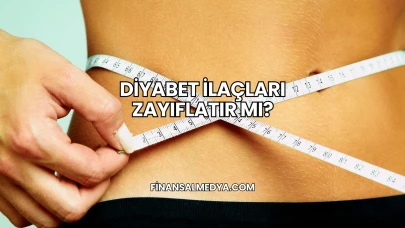 Diyabet İlaçları Zayıflatır mı?