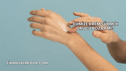 Elimize Krem Sürmek Orucu Bozar mı?