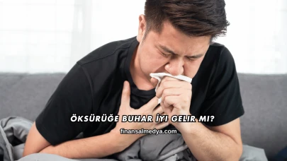 Öksürüğe Buhar İyi Gelir mi?