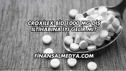 Croxilex-Bid 1000 Mg Diş İltihabına İyi Gelir mi?