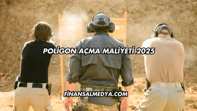 Poligon Açma Maliyeti 2025