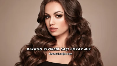 Keratin Kıvırcık Saçı Bozar mı?