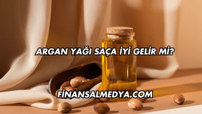 Argan Yağı Saça İyi Gelir mi?